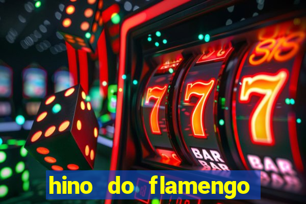 hino do flamengo para toque de celular